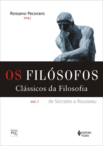 Filósofos - Clássicos da filosofia Vol. I: De Sócrates a Rousseau, de Ulmann, Reinholdo A.. Editora Vozes Ltda., capa mole em português, 2012