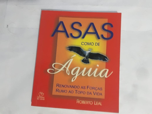 Livro:  Asas Como De Águia -  Roberto Leal - 2001