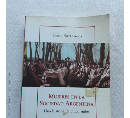 Mujeres En La Sociedad Argentina Dora Barrancos Sudamericana