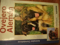 Comprar Ovejero Alemán Salud, Alimentacion Educacion Doris Baumann D