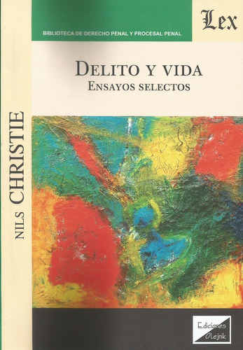 Delito Y Vida Ensayos Selectos Christie