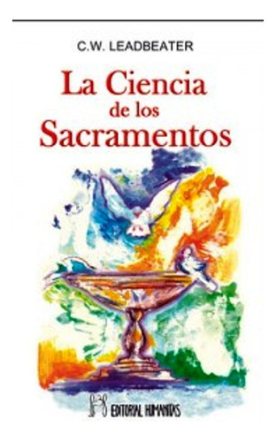 La Ciencia De Los Sacramentos