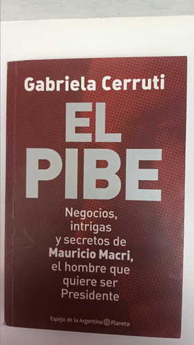 El Pibe. Macri. Gabriela Cerruti. Usado Villa Luro 