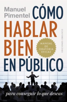 Como Hablar Bien En Publico*. - Manuel Pimentel