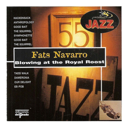 Cd Fats Navarro - Blowing At The Royal Roost ( Jazz Jb026 )