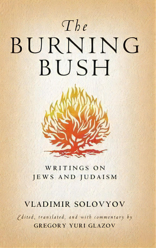The Burning Bush, De Vladimir Sergeyevich Solovyov. Editorial University Notre Dame Press, Tapa Dura En Inglés