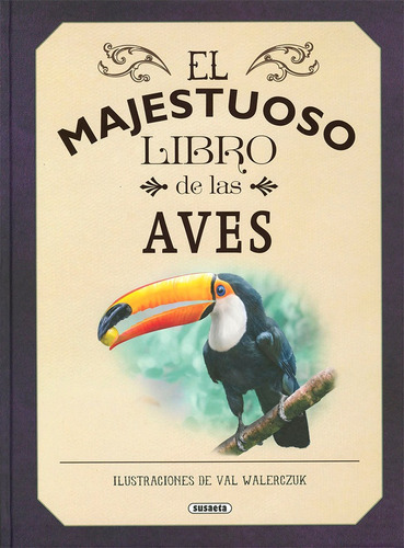 El Majestuoso Libro De Las Aves, De Jackson, Tom. Editorial Susaeta, Tapa Dura En Español