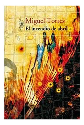 El Incendio De Abril - Torres - Aguilar - #d