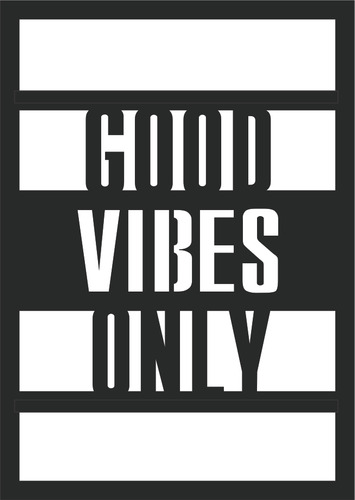 Cuadro Decorativo Good Vibes Only 6mm Minimalista Moderno Negro Negro