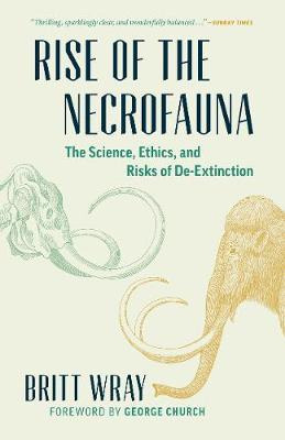 Libro Rise Of The Necrofauna : The Science, Ethics, And R...