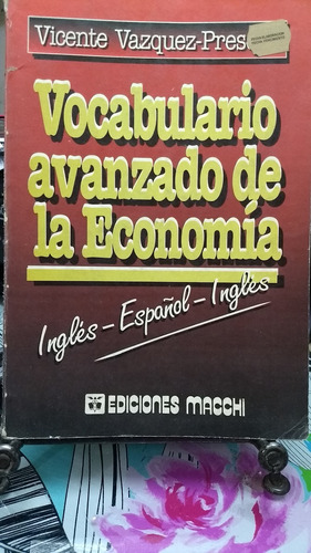 Vocabulario Avanzado De La Economía // Vazquez Presedo