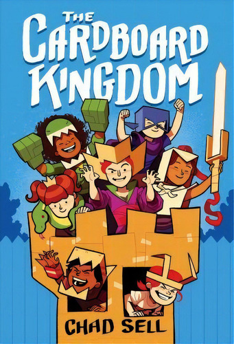 The Cardboard Kingdom, De Chad Sell. Editorial Alfred Knopf Books For Young Readers, Tapa Dura En Inglés