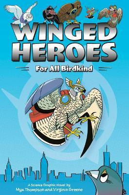 Libro Winged Heroes : For All Birdkind. - Mya Thompson