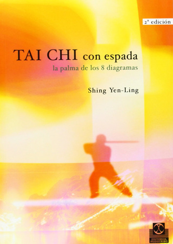 Tai-chi Con Espada: La Palma De Los Ocho Diagramas 61twp