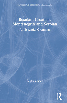 Libro Bosnian, Croatian, Montenegrin And Serbian: An Esse...