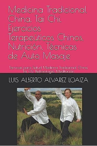 Libro: Medicina Tradicional China, Tai Chi, Ejercicios De