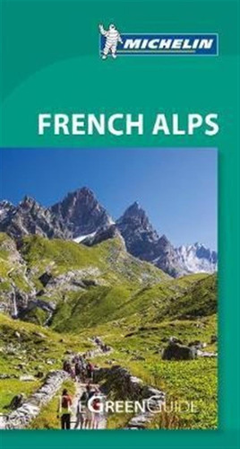 French Alps Michelin Green Guide -  (paperback)