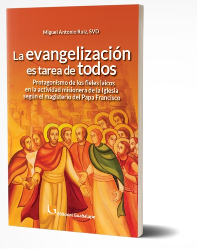 La Evangelización Es Tarea De Todos