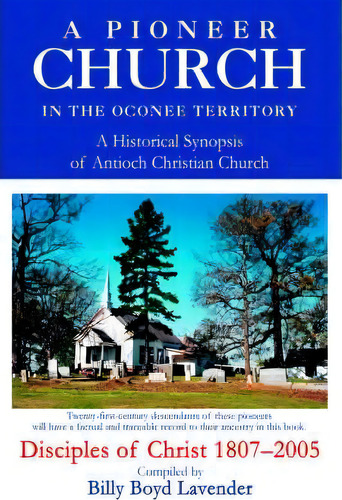A Pioneer Church In The Oconee Territory, De Billy B Lavender. Editorial Iuniverse, Tapa Blanda En Inglés