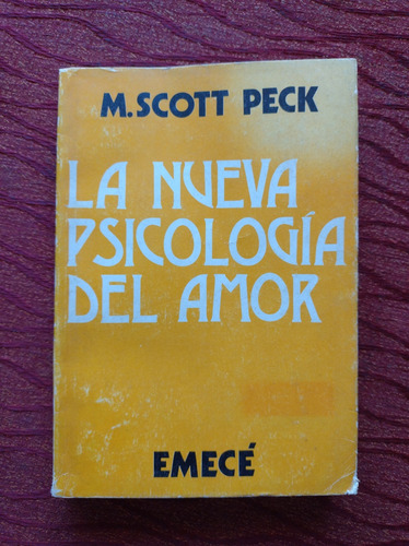 La Nueva Psicóloga Del Amor. M. Scott Peck.
