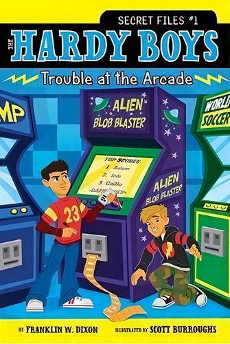 Trouble At The Arcade, De Franklin W. Dixon. Secret Files #1, Vol. 1. Editorial Simon & Schuster, Tapa Blanda En Inglés
