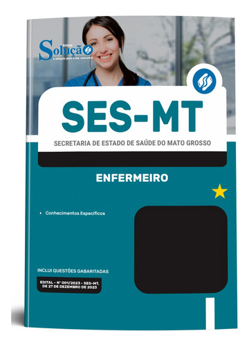 Apostila Ses Mt 2024 - Enfermeiro - Editora Solução