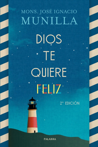 Libro - Dios Te Quiere Feliz - José Ignacio Munilla