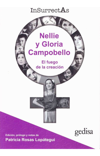 Insurrectas 3. Nellie Y Gloria Campobello. Rosas Lopátegui,p