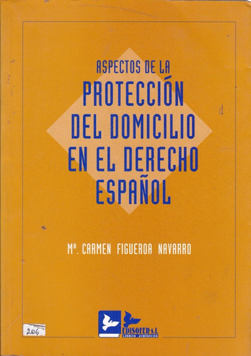 Aspectos De La Protección Del Domicilio... Figueroa Navarro