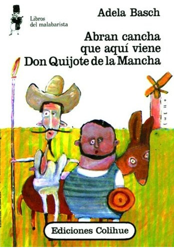 Abran Cancha Que Aqui Viene Don Quijote De La Mancha