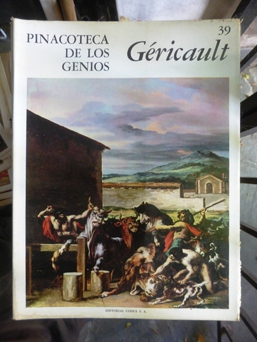 Pinacoteca De Los Genios - Fasciculo 39 - Gericault