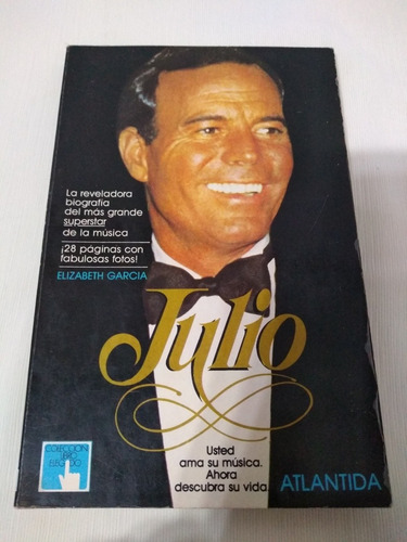 Julio Iglesias Biografia Elizabeth Garcia Libro Atlantida Pa