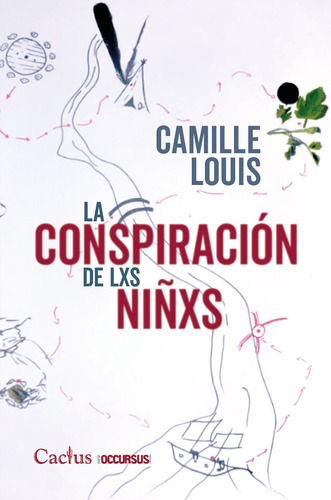 La Conspiración De Lxs Niñxs - Camille Louis