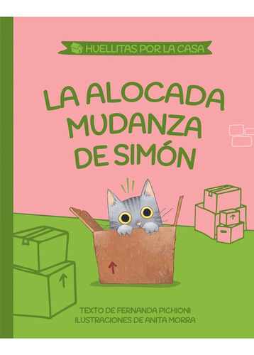 La Alocada Mudanza De Simón (huellitas Por La Casa 1) - Mari