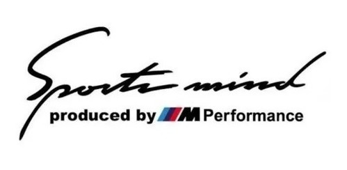 Stickers Sport Mind Bmw M Peformance ( Vinil 40 Cm ) 1 Pza