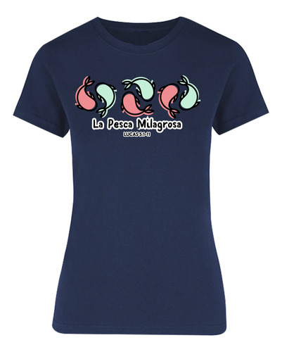 Playera Blusa Mujer La Pesca Milagrosa - Lucas 5:1-11