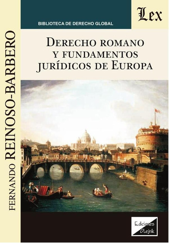 Derecho Romano Y Fundamentos Juridicos De Europa - Fernan...