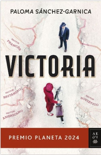 Victoria: Premio Planeta 2024, De Sánchez-garnica, Paloma. N/a, Vol. Volumen Unico. Editorial Planeta, Tapa Blanda, Edición 1 En Español