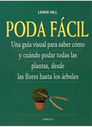 PODA FACIL, de HILL, LEWIS. Editorial Omega, tapa blanda en español