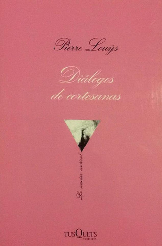 Diálogos De Cortesanas - Pierre Louys