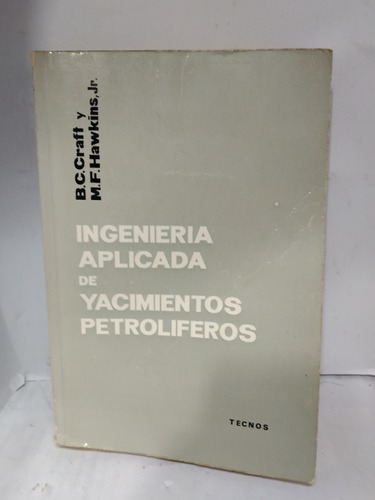 Ingenieria Aplicada De Yacimientos Petroliferos