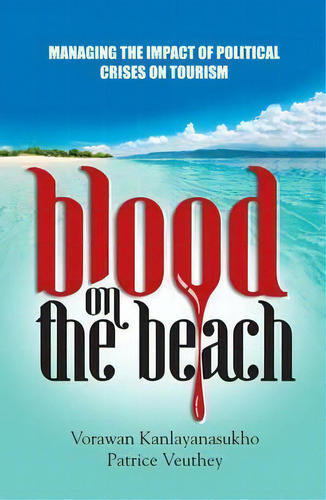 Blood On The Beach, De Vorawan Kanlayanasukho. Editorial Memoirs Publishing, Tapa Blanda En Inglés