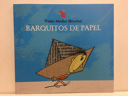 Barquitos De Papel - Medici Pablo