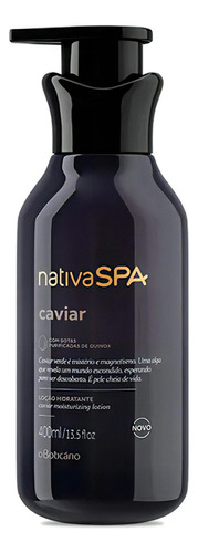  Loção Nutritiva Hidratante Corporal Nativa Spa Caviar 400ml