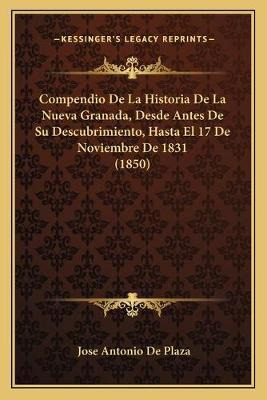 Libro Compendio De La Historia De La Nueva Granada, Desde...