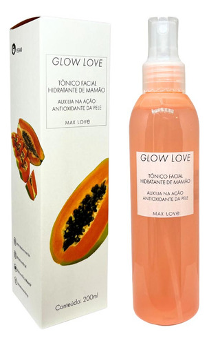 Tônico Facial Hidratante Glow Love Mamão Max Love