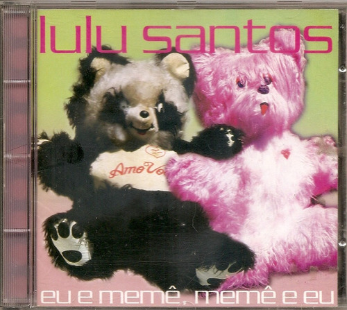 Cd Lulu Santos - Eu E Memê, Memê E Eu