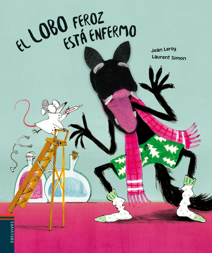 Lobo Feroz Esta Enfermo, El - Jean Leroy