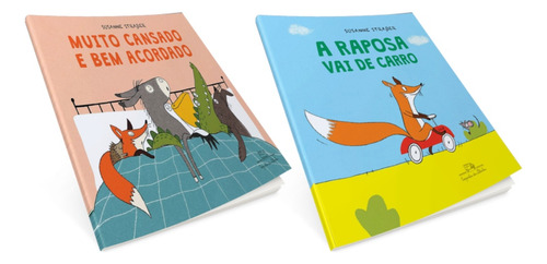 Kit Muito Cansado E Bem Acordado + A Rapousa Vai De Carro (susanne Strasser), De Susanne Strasser. Editorial Diversas, Capa Mole Em Português