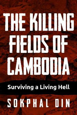 Libro The Killing Fields Of Cambodia : Surviving A Living...